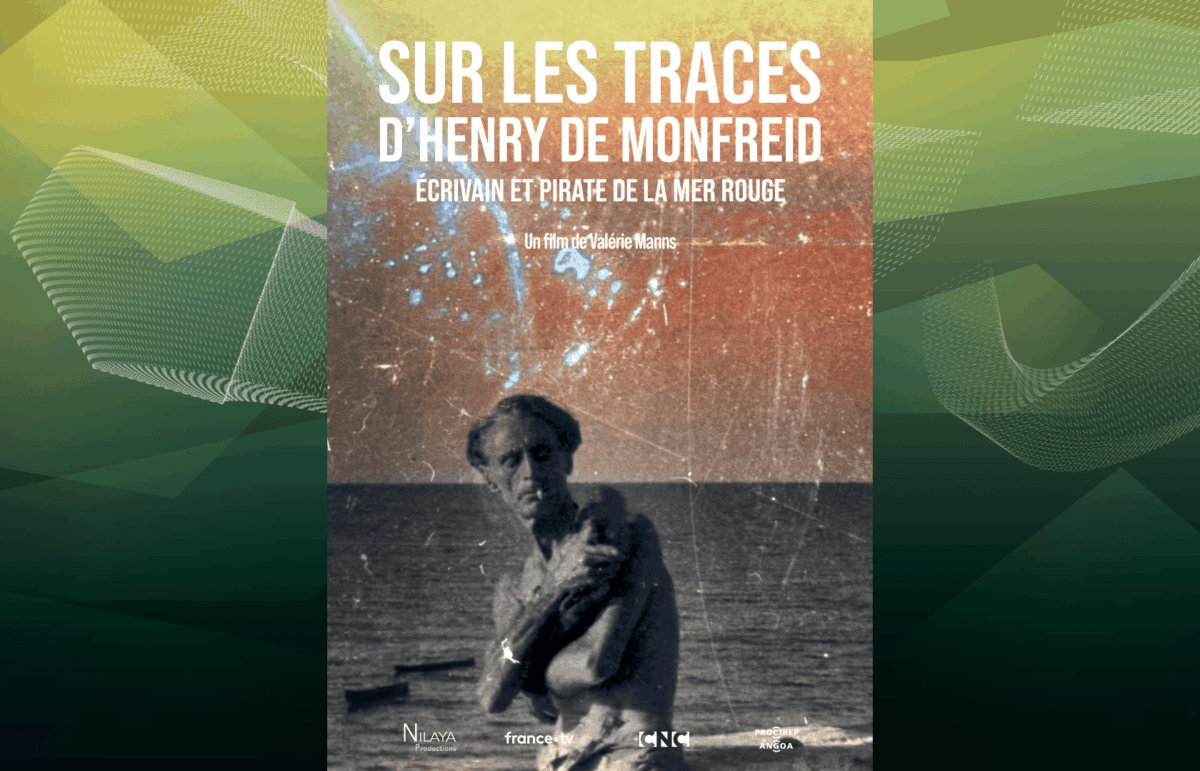 Sur les traces d&rsquo;Henry de Monfreid